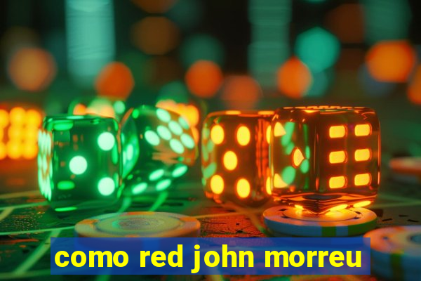 como red john morreu